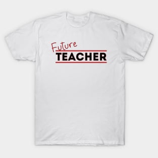 Future Teacher T-Shirt